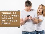7 Things That You Need To Avoid When You Are With Your Crush