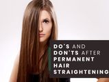 The Do's And Don'ts After Permanent Hair Straightening That You Need To Know RN
