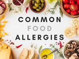 Food Allergy Awareness Week 2020: What Is A Food Allergy? Common Allergens, Symptoms & Risk Factors
