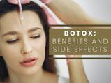 Botox: Uses, Surprising Benefits, Side Effects And Long-term Effects