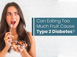 World Diabetes Day 2020: Can Eating Too Much Fruit Cause Type 2 Diabetes?