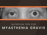 Nutrition Tips For People With Myasthenia Gravis (MG)