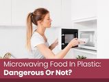 Is It Safe To Use Plastic Containers In Microwave?