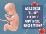 World Sickle Cell Day (19 June): What Is Cord Blood Banking? Know More About Its Pros And Cons