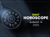 Daily Horoscope: 11 August 2020