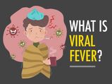 What Is Viral Fever? Know More About Its Symptoms, Causes, Treatment And Prevention