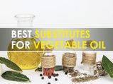 7 Best And Healthy Substitutes For Vegetable Oil