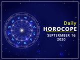 Daily Horoscope: 16 September 2020
