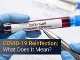COVID-19 Reinfection: First Case Of Reinfection (India) Reported, Govt. Orders Clinical Study
