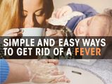 14 Simple And Easy Ways To Get Rid Of A Fever