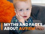 Common Myths And Facts About Autism You Need To Know