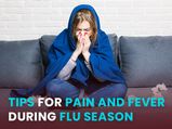 Flu Season Is Here: Some Tips For Managing Fever And Pain