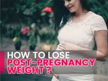Nutritionist's Tips To Lose Post-Pregnancy Weight