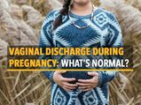 Vaginal Discharge During Pregnancy: What Do Different Colours Of Discharge Mean?