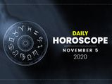 Daily Horoscope: 05 November 2020