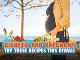 Diwali, Diabetes And Pregnancy: Sweets And Recipes For Pregnant Women