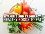 Vitamin E Rich Foods For Pregnant Women