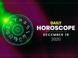 Daily Horoscope: 16 December 2020