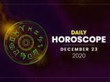 Daily Horoscope: 23 December 2020
