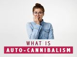 What Is Autocannibalism: The Practice Of Eating Oneself (Biting Nails, Eating Boogers) And Its Causes