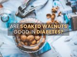 National Walnut Day 2022: Are Soaked Walnuts Good For People With Diabetes?