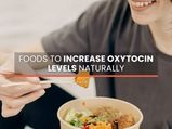 17 Foods That May Help Increase Oxytocin Levels Naturally