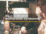 Is Alcohol Withdrawal Syndrome A Serious Condition? Causes, Symptoms, Risk Factors And Treatments