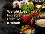 30 Weight Loss Ingredients Straight From Your Kitchen