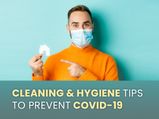 COVID-19: Cleaning And Hygiene Tips To Help Keep Coronavirus Out Of Your Home