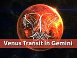 Venus Transit In Gemini 2021: Effects On Different Zodiac Sign
