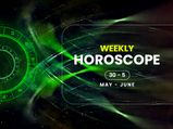 Weekly Horoscope: 30 May To 05 June