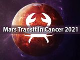 Mars Transit In Cancer 2021: Effects On Different Zodiac Signs