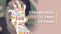 What Is Cibophobia Or Fear Of Food? Types, Causes, Symptoms, Complications And Treatments