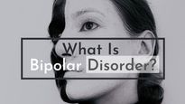 What Is Bipolar Disorder? Causes, Symptoms, Risk Factors, Treatments And Prevention