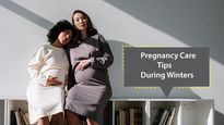 10 Effective Pregnancy Care Tips During Winters