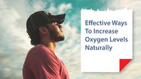 10 Effective Ways To Increase Oxygen Levels Naturally