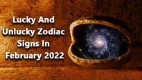 February 2022: Astrological Predictions For Lucky And Unlucky Zodiac Signs In This Month 