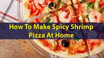 Treat For Seafood Lovers: How To Make Spicy Shrimp Pizza At Home