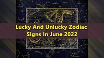 June 2022: Lucky And Unlucky Zodiac Signs In This Month 