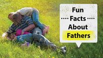 Happy Father’s Day 2022: Interesting And Fun Facts About Fathers 