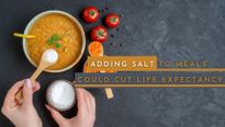 Did You Know Adding Table Salt To Food Can Cut Years Off Your Life?