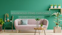 Common Household Items Can Carry Monkeypox, CDC: What You Should Know