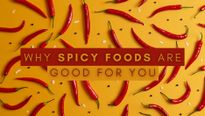 6 Reasons Why Spicy Foods Are Good For You 