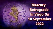 Mercury Retrograde In Virgo 10 September 2022: Effects And Remedies On Zodiac Signs 