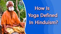 How Is Yoga Defined In Hinduism? Know The Meaning And Purpose