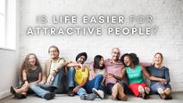 Is Life Really Easier For Attractive People? 