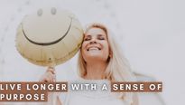 You Might Live Longer If You Have A Sense Of Purpose, Study
