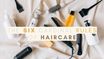 The Six Cardinal Rules Of Haircare 