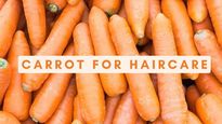 Carrot For Haircare: 3 Ways To Use Carrot For Hair Growth And Thickness 