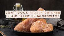 Don't Cook  Frozen Chicken In Air Fryer Or Microwave, CDC: Here's Why!